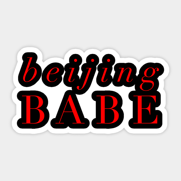 Beijing Babe Sticker by MessageOnApparel